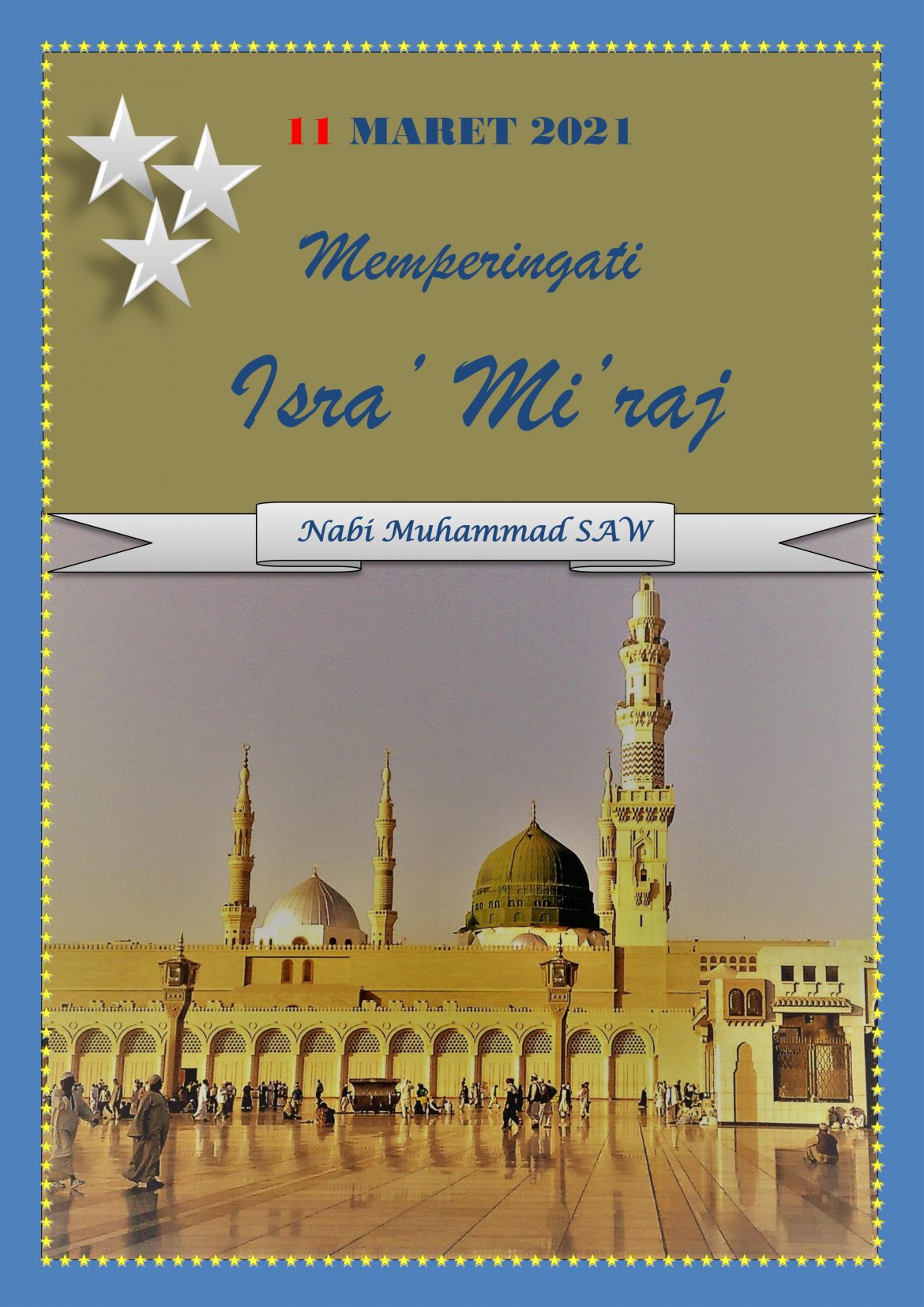 11 Maret 2021  Memperingati Isra’ Mi’raj Nabi Muhammad SAW