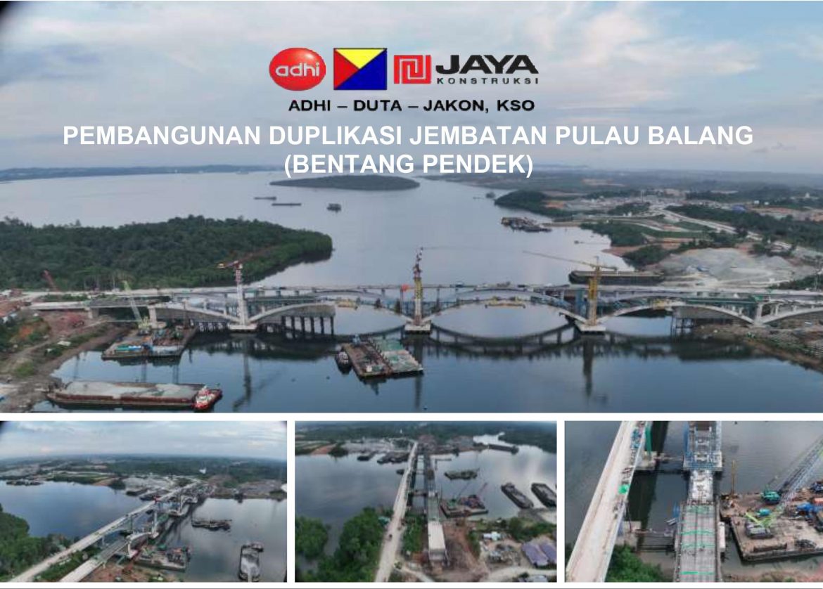 Pembangunan Duplikasi Jembatan Pulau Balang (Bentang Pendek) Kontraktor Pelaksana ADHI – DUTA – JAKON , KSO