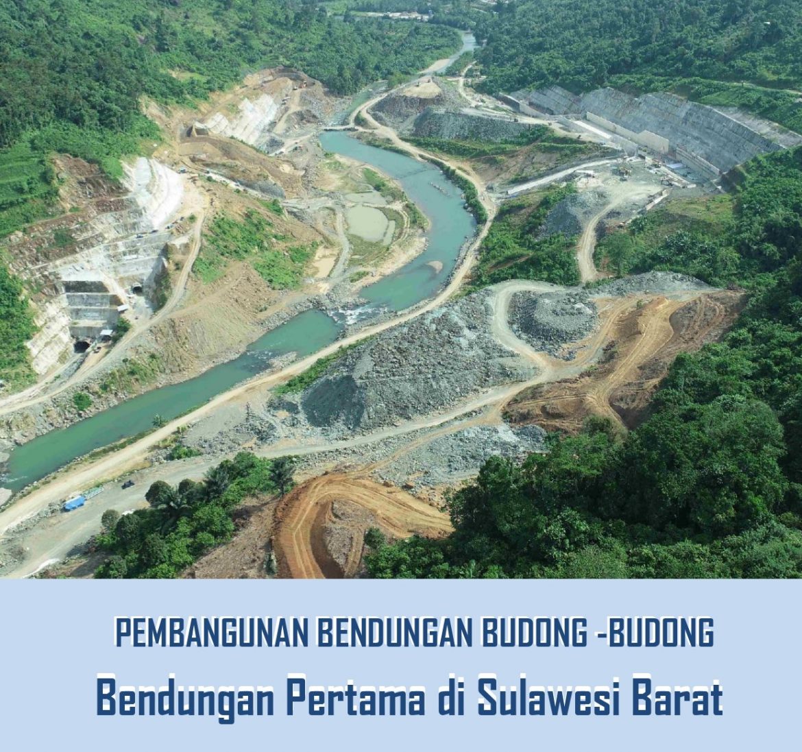 Pembangunan Bendungan Budong-Budong, Bendungan Pertama di Sulawesi Barat