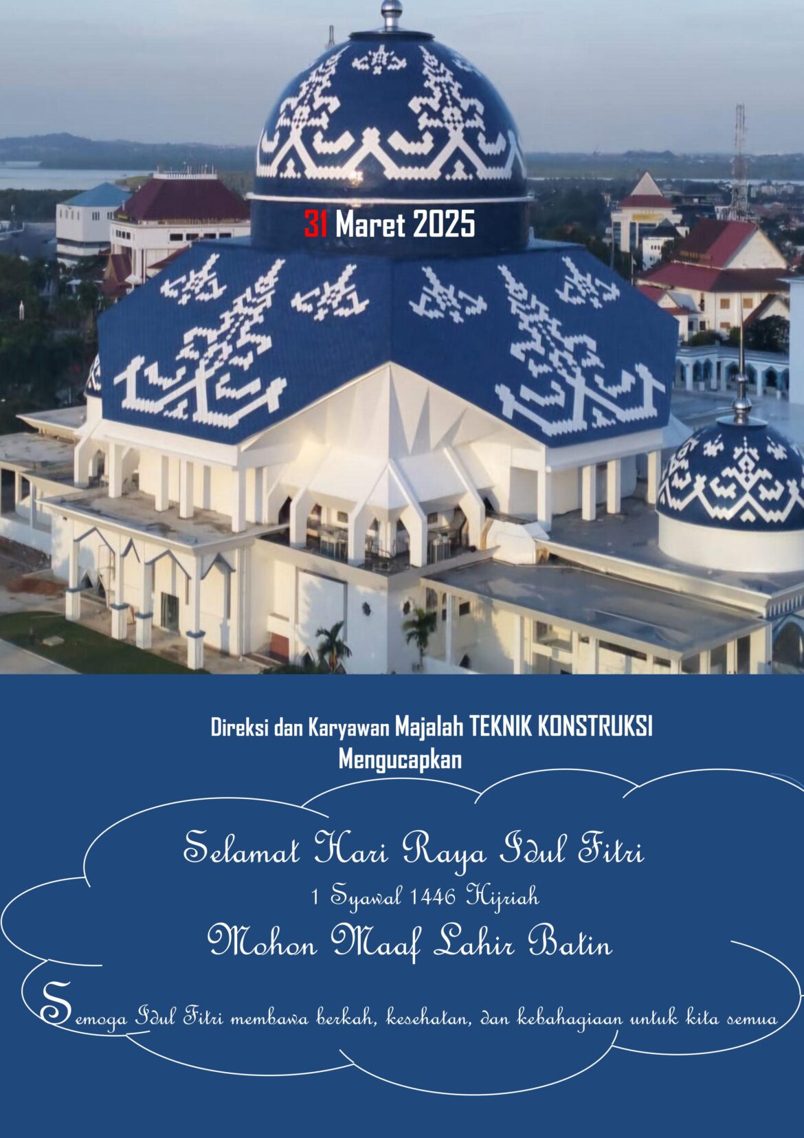 31 Maret 2025 Memperingati Hari Raya Idul Fitri 1 Syawal 1446 Hijriah