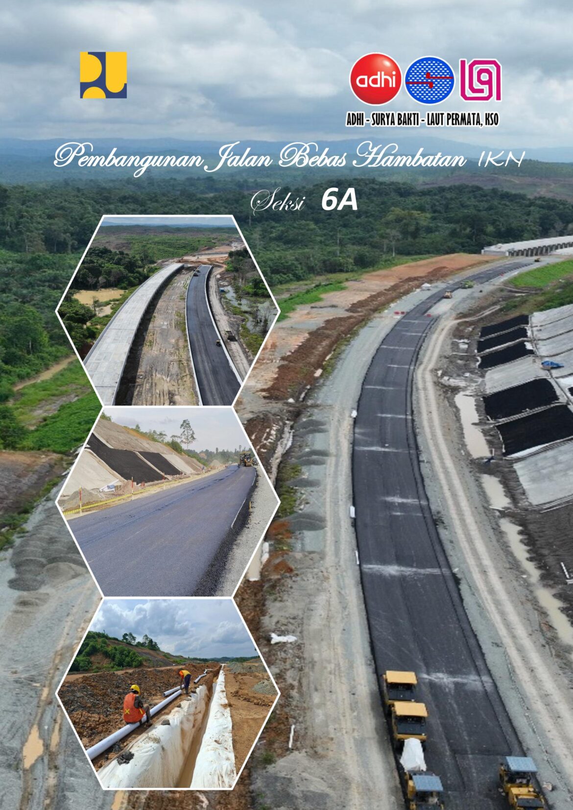 Kontraktor Pelaksana Jalan Bebas Hambatan IKN Seksi 6A,  Adhi Karya – Surya Bakti Group – Laut Permata (KSO)