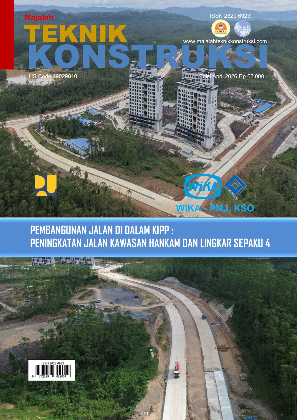WIKA – PMJ, KSO. – KONTRAKTOR PELAKSANA PEMBANGUNAN JALAN DI DALAM KIPP- PENINGKATAN JALAN KAWASAN HANKAM DAN LINGKAR SEPAKU 4